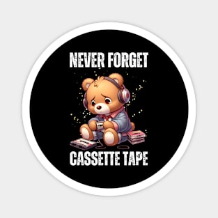 Never Forget Cassette Tape Magnet